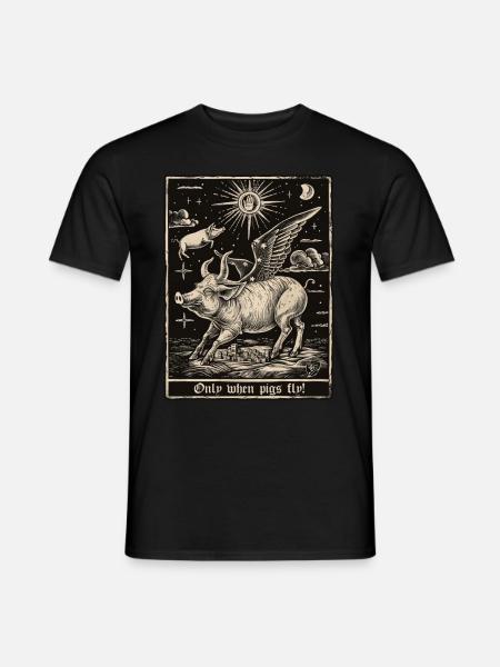 Only when pigs fly - Men's T-Shirt - black