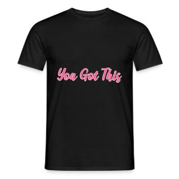 You got this optimistic and confident poison - Men's T-Shirt - black - Front - AI Model Male 178 light (178cm)
