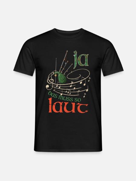 Dudelsack - Ja das muss so laut - Sackpfeife Shirt - Männer T-Shirt - Schwarz