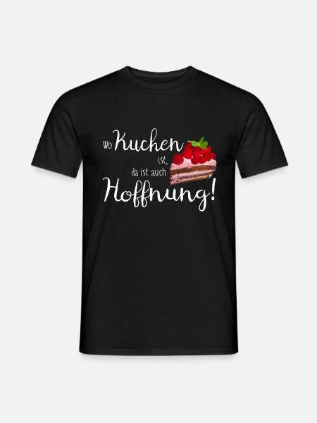 Wo Kuchen ist, da ist auch Hoffnung - Männer T-Shirt - Schwarz
