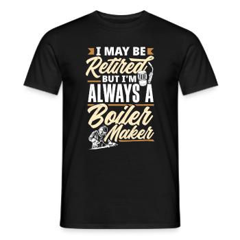 Boilermaker I May Be Retired But I'm Always A - Men's T-Shirt - black - Front - AI Model Male 178 light (178cm)
