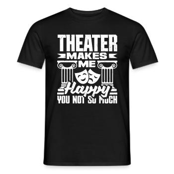 Theater Thespian Thespianism Theater Makes Me - Männer T-Shirt - Schwarz - Vorne - AI Model Male 178 light (178cm)