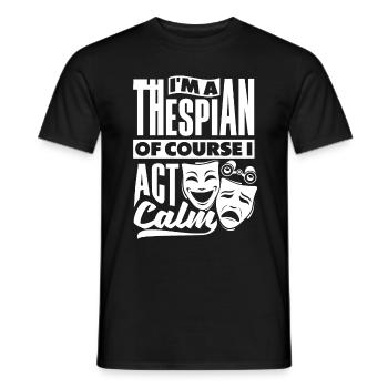 Theater Thespian Theatrical Thespianism Act Calm - Men's T-Shirt - black - Front - AI Model Male 178 light (178cm)