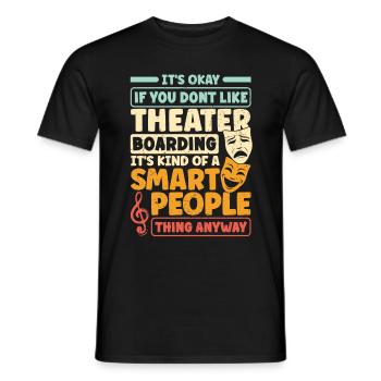 Thespianism Theater Thespian Theatrical Funny - Männer T-Shirt - Schwarz - Vorne - AI Model Male 178 light (178cm)