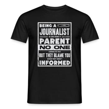 Journalism Being A Journalist Is Like Being a - Männer T-Shirt - Schwarz - Vorne - AI Model Male 178 light (178cm)