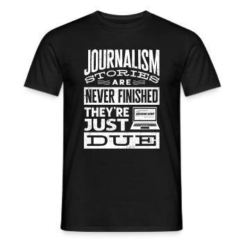 Journalist Journalism They Are Just Due Funny - Männer T-Shirt - Schwarz - Vorne - AI Model Male 178 light (178cm)
