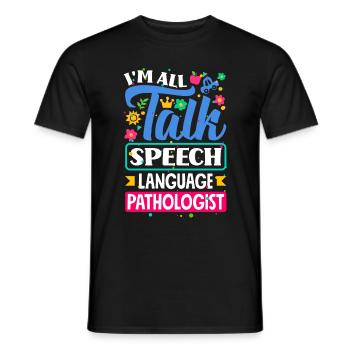 Speech Language Pathologist Speech Therapist Im - Männer T-Shirt - Schwarz - Vorne - AI Model Male 178 light (178cm)