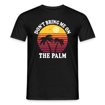 Dictons drôles de denglish palm apportez-moi palm - T-shirt homme - noir - Devant - AI Model Male 178 light (178cm)