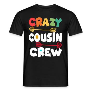 Crazy Cousin Crew Lustige passende Familienjungen - Männer T-Shirt - Schwarz - Vorne - AI Model Male 178 light (178cm)