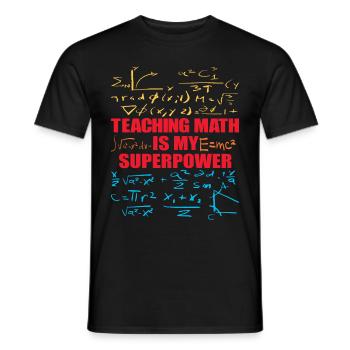 Teaching Math is my Superpower Back to School - Men's T-Shirt - black - Front - AI Model Male 178 light (178cm)