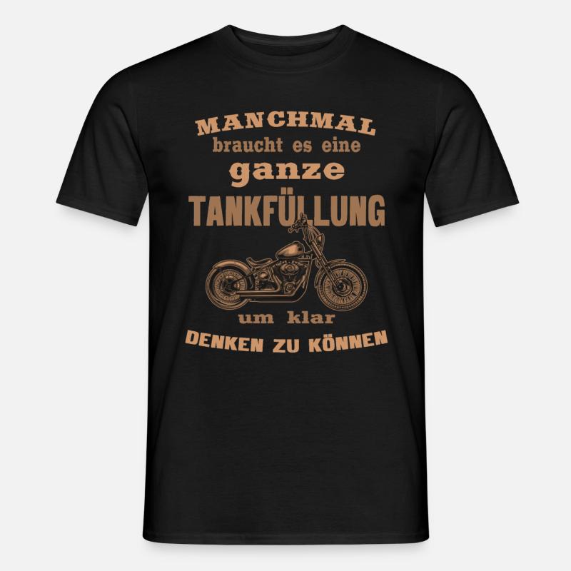 Manchmal braucht es eine Tankfüllung - Männer T-Shirt - Schwarz