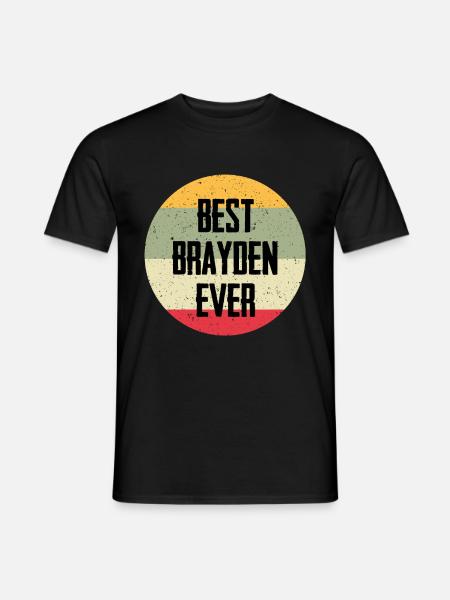 Best Brayden Ever - Men's T-Shirt - black