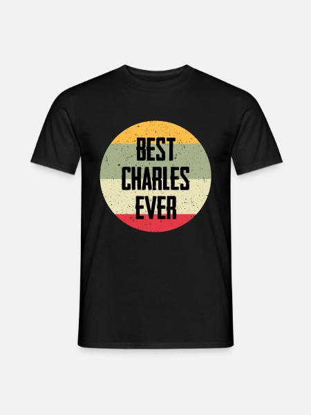 Best Charles Ever - Männer T-Shirt - Schwarz