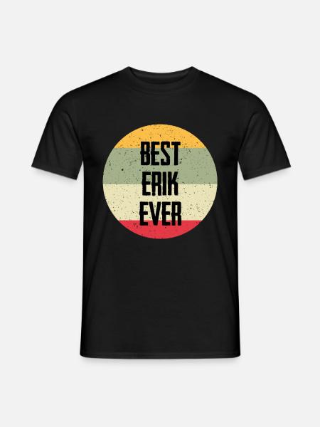 Best Erik Ever - Men's T-Shirt - black