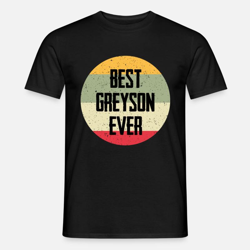 Best Greyson Ever - Men’s T-shirt - black