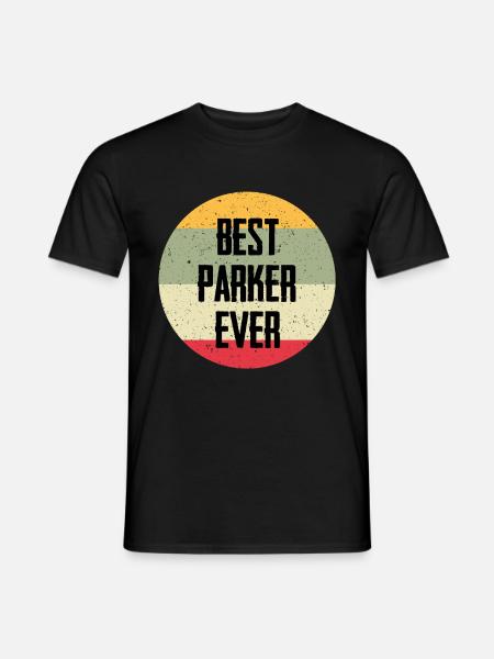 Best Parker Ever - Männer T-Shirt - Schwarz