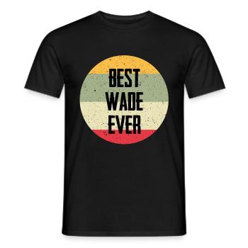 Best Wade Ever - Männer T-Shirt - Schwarz - Vorne - AI Model Male 178 light (178cm)
