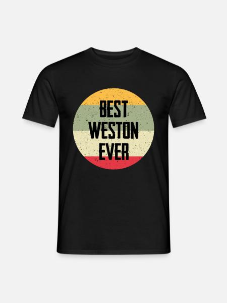 Best Weston Ever - Men's T-Shirt - black