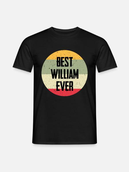 Best William Ever - Men's T-Shirt - black