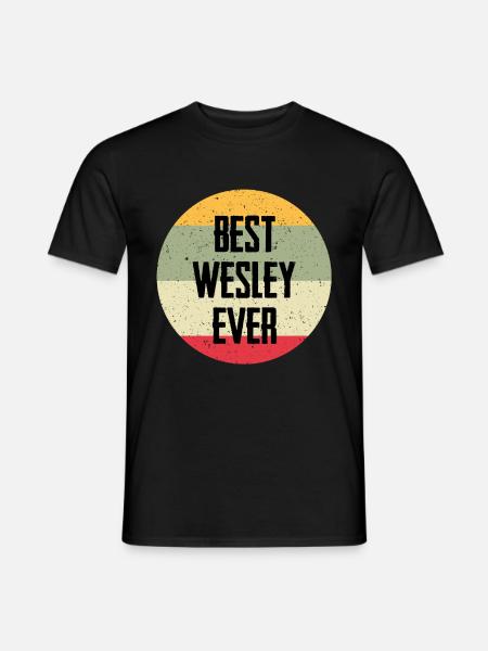 Best Wesley Ever - Men's T-Shirt - black