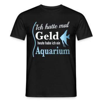Ich Hatte Mal Geld Heute Habe Ich Ein Aquarium - Männer T-Shirt - Schwarz - Vorne - AI Model Male 178 light (178cm)
