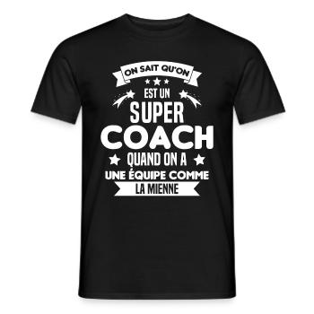 On Sait Qu'on Est Un Super Coach - T-shirt homme - noir - Devant - AI Model Male 178 light (178cm)