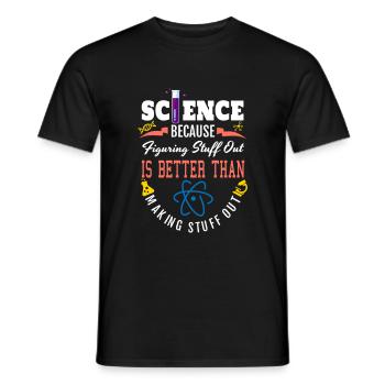 Science Shirt, La science est réelle, la science figure - T-shirt homme - noir - Devant - AI Model Male 178 light (178cm)