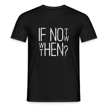 coller en disant Si pas maintenant, quand alors? Design de mode - T-shirt homme - noir - Devant - AI Model Male 178 light (178cm)