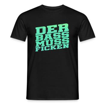 The bass must fuck - Men's T-Shirt - black - Front - AI Model Male 178 light (178cm)