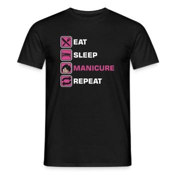 Eat Sleep Manicure Repeat Manicurist NailTech - Men's T-Shirt - black - Front - AI Model Male 178 light (178cm)