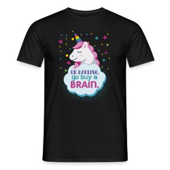 Go Buy A Brain Sarcastic Unicorn Magical - Men's T-Shirt - black - Front - AI Model Male 178 light (178cm)