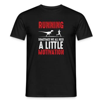 Running Sometimes We All Need A Little Motivation - Men's T-Shirt - black - Front - AI Model Male 178 light (178cm)