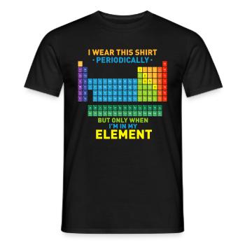 I Wear This Shirt Periodically - Element - Men's T-Shirt - black - Front - AI Model Male 178 light (178cm)