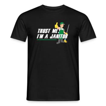 Trust Me I Am Janitor Cleaners Cleaning Service - Men's T-Shirt - black - Front - AI Model Male 178 light (178cm)