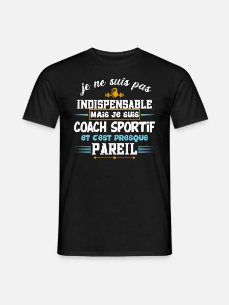Coach sportif, idée cadeau entraîneur. Coaching - T-shirt homme - noir
