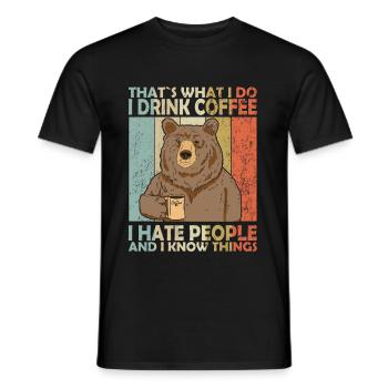 That’s What I Do I Drink Coffee Ours - T-shirt homme - noir - Devant - AI Model Male 178 light (178cm)