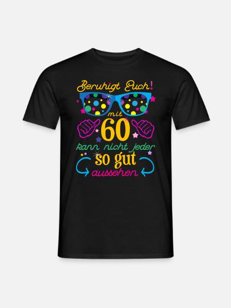 60. Geburtstag Lustige Sprüche für Frauen - Männer T-Shirt - Schwarz