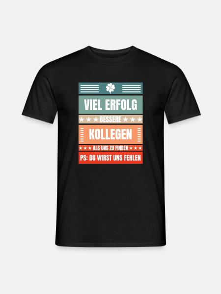 Lustiges Geschenk Abschied Arbeitskollegen - Männer T-Shirt - Schwarz