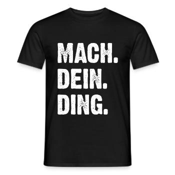 Mach Dein Ding - Männer T-Shirt - Schwarz - Vorne - AI Model Male 178 light (178cm)