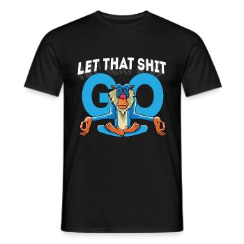 Lass Scheiße gehen Fröhliche Person Gift - Männer T-Shirt - Schwarz - Vorne - AI Model Male 178 light (178cm)