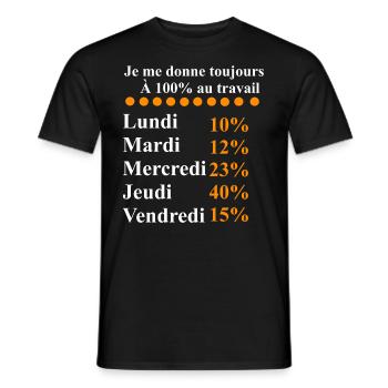Je me donne toujours à 100% au travail - humour - T-shirt homme - noir - Devant - AI Model Male 178 light (178cm)