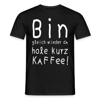 Hole Kaffe Arbeit - Männer T-Shirt - Schwarz - Vorne - AI Model Male 178 light (178cm)