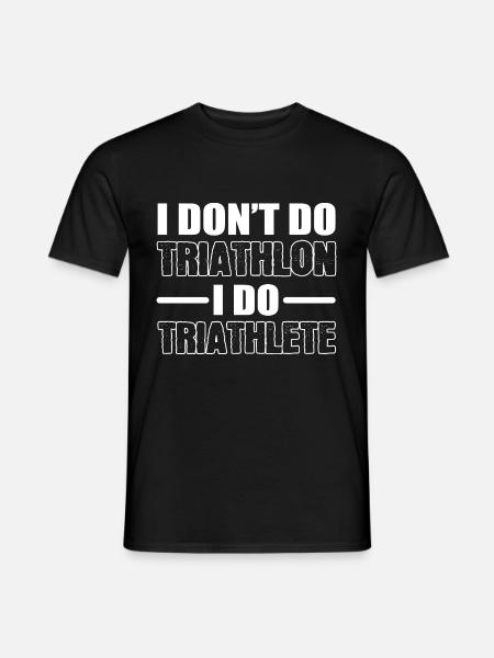 Ich mache Triathlet Athlet Gift - Männer T-Shirt - Schwarz