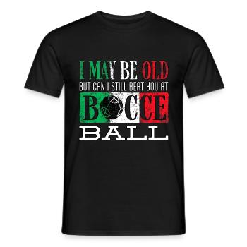 Bocce Ball Player Boules Bocce I May Be Old Funny - Men's T-Shirt - black - Front - AI Model Male 178 light (178cm)