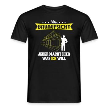 Supervision de la construction Tout le monde fait ce que je veux Constructeur - T-shirt homme - noir - Devant - AI Model Male 178 light (178cm)