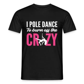 Burn Crazy Stripper Gift - Men's T-Shirt - black - Front - AI Model Male 178 light (178cm)
