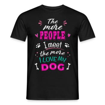 Je mehr Menschen ich treffe umso mehr liebe ich - Männer T-Shirt - Schwarz - Vorne - AI Model Male 178 light (178cm)