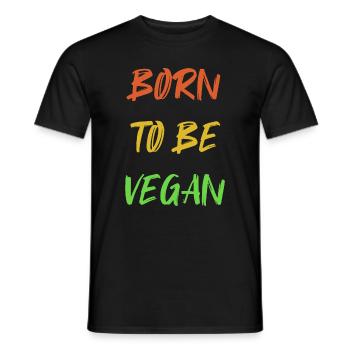 Né selon le dicton Vegan Vegan - T-shirt homme - noir - Devant - AI Model Male 178 light (178cm)