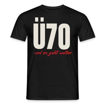BD - Ü70 und es geht weiter - Aufschrift - - Männer T-Shirt - Schwarz - Vorne - AI Model Male 178 light (178cm)