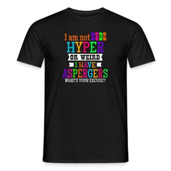 Aspergers I Am Not Rude Hyper Or Weird Gift - Men's T-Shirt - black - Front - AI Model Male 178 light (178cm)